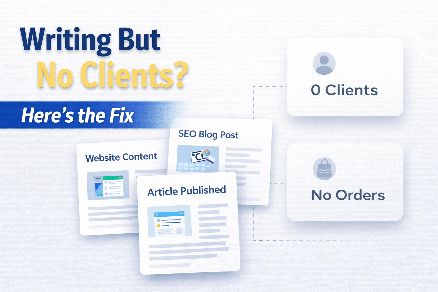 No Clients as a Website Content Writer Freelancer Step by Step Fix That Works in 2026